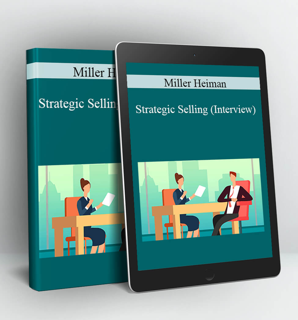 Strategic Selling (Interview) - Miller Heiman