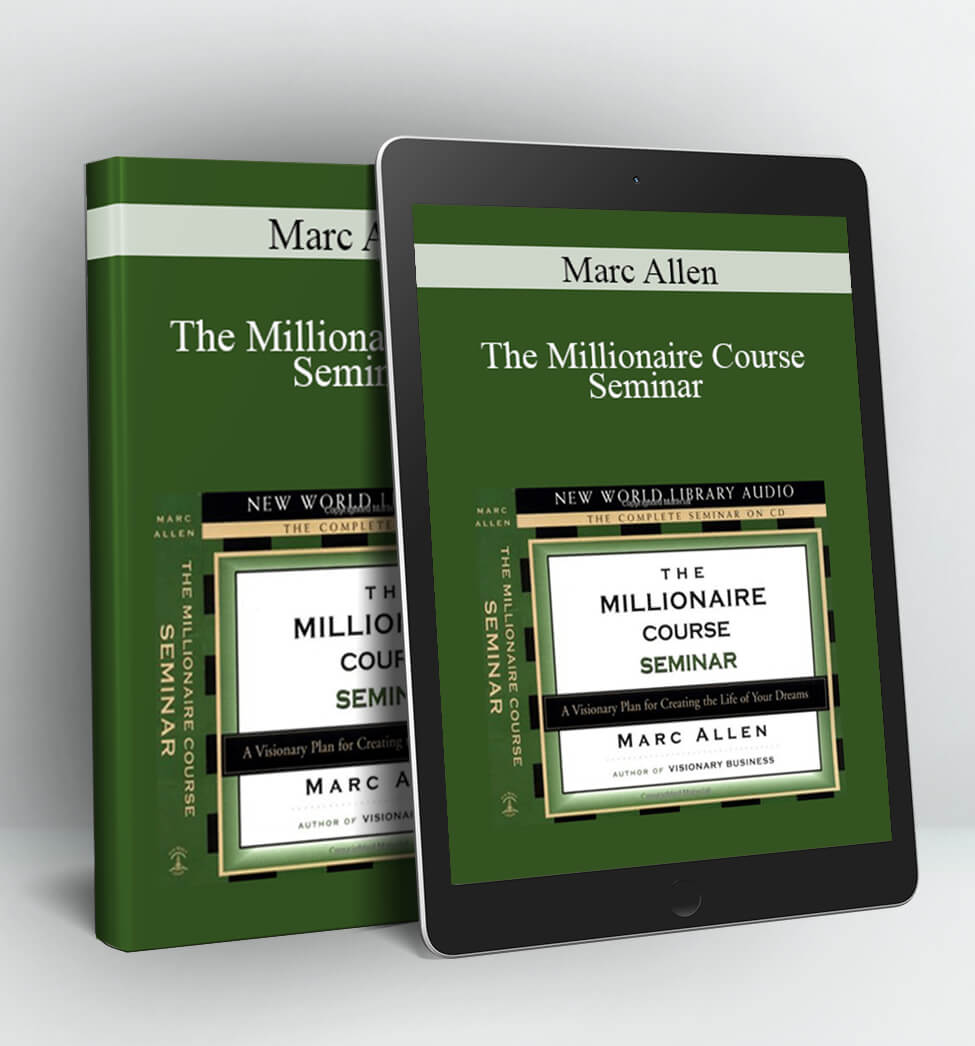 The Millionaire Course Seminar - Marc Allen