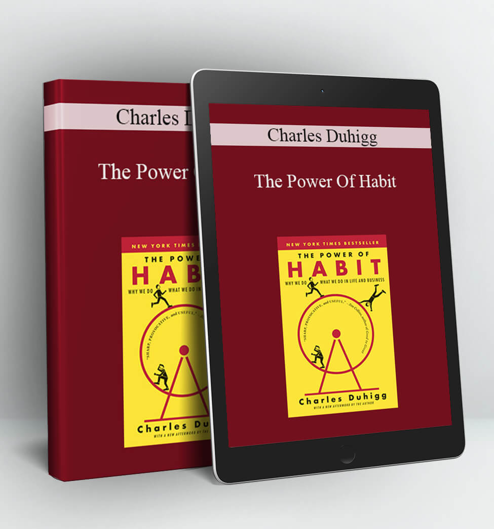 The Power Of Habit - Charles Duhigg