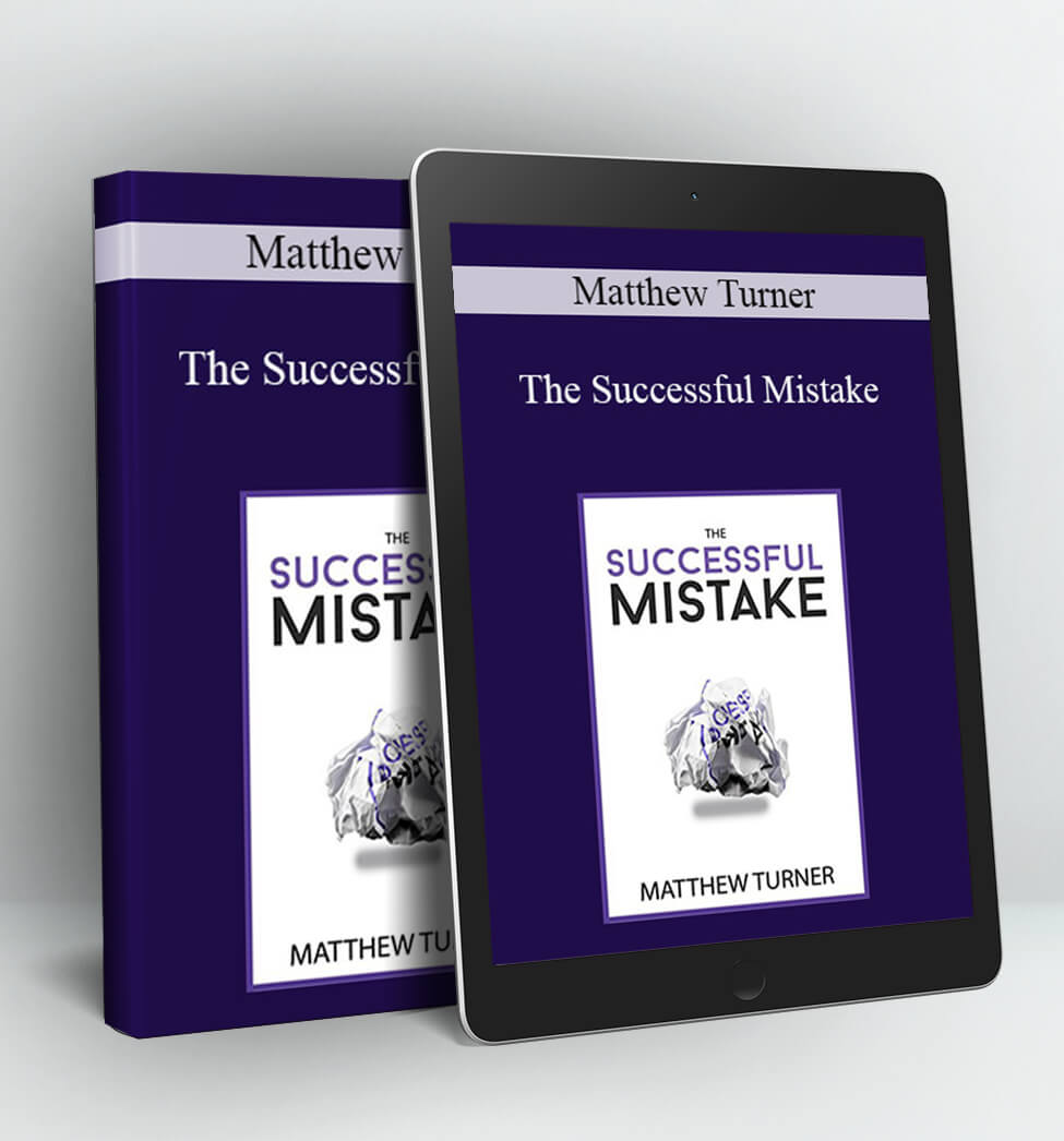 The Successful Mistake - Matthew Turner