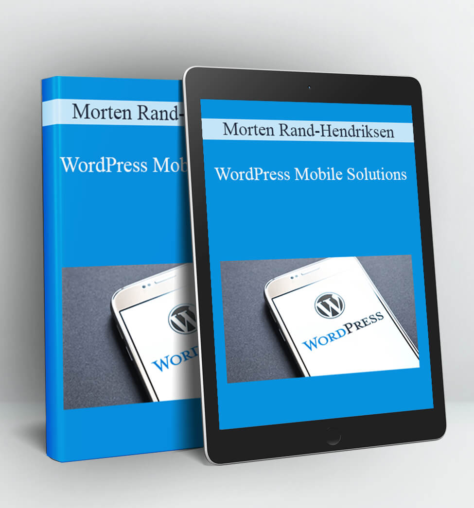 WordPress Mobile Solutions - Morten Rand-Hendriksen