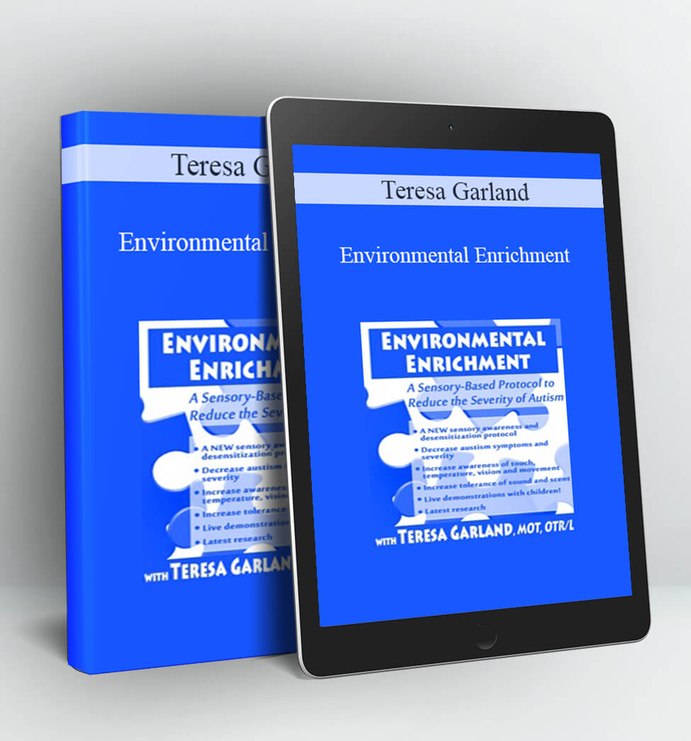 Environmental Enrichment - Teresa Garland