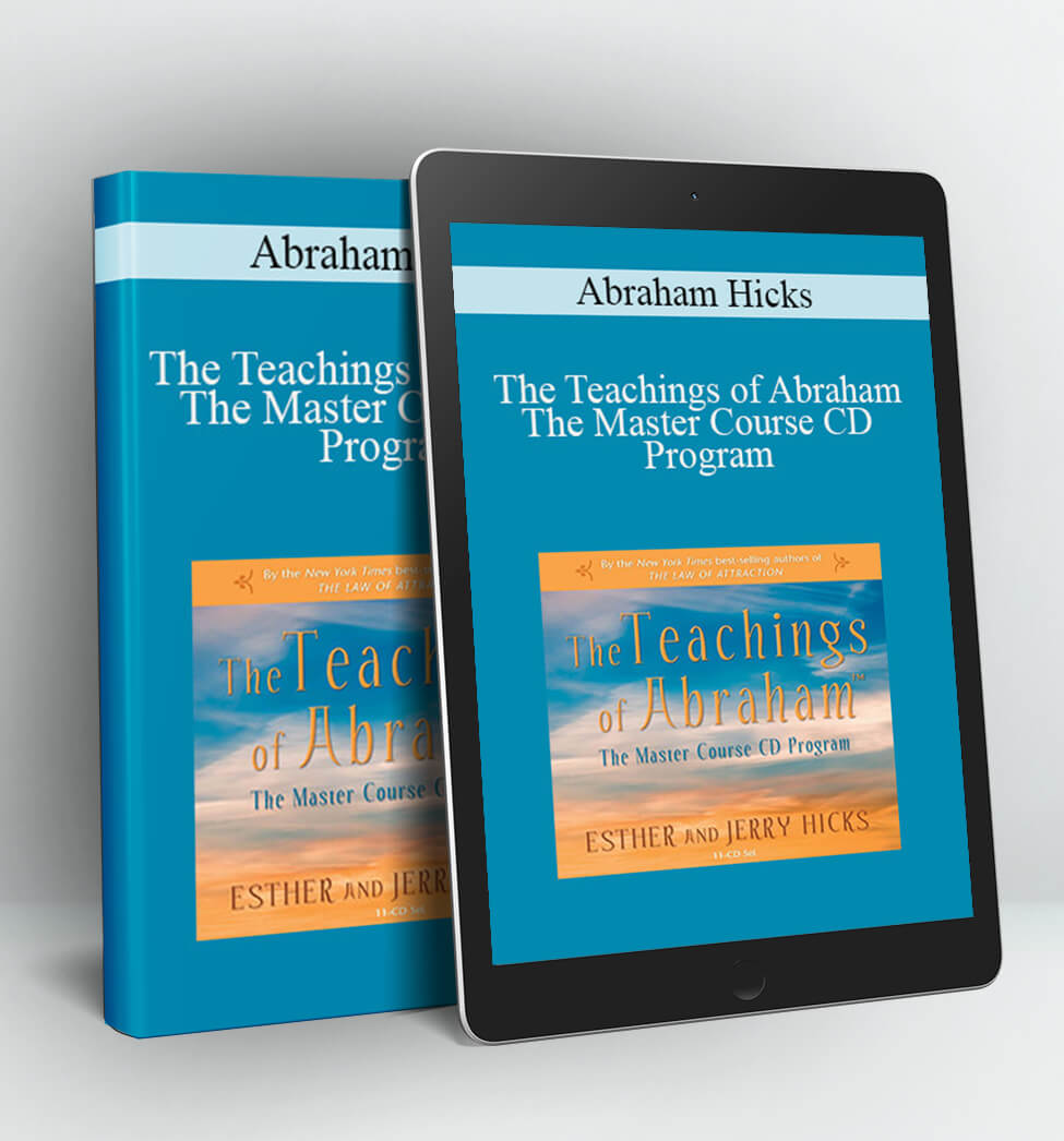 The Teachings of Abraham - The Master Course CD Program - Abraham Hicks