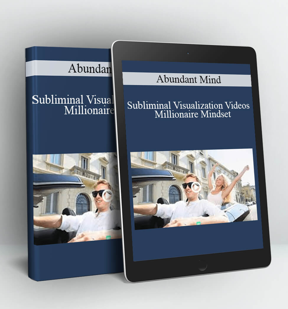 Subliminal Visualization Videos - Millionaire Mindset - Abundant Mind