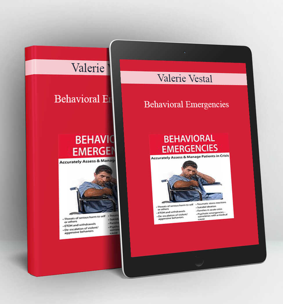 Behavioral Emergencies - Valerie Vestal