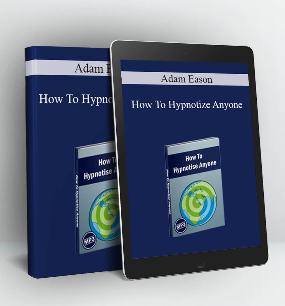 How To Hypnotize Anyone - Adam Eason