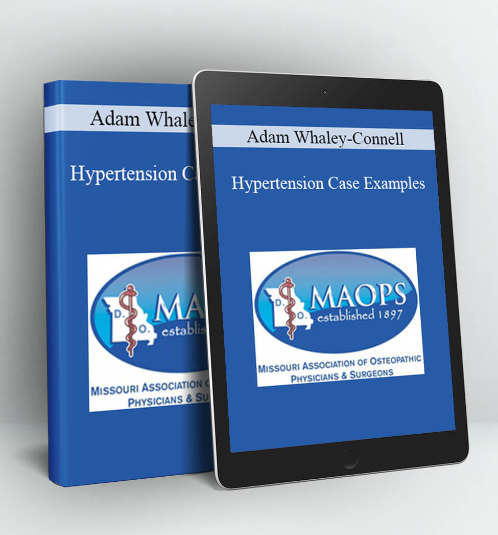 Hypertension Case Examples - Adam Whaley-Connell