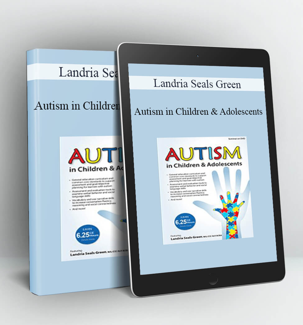 Autism in Children & Adolescents - Landria Seals Green