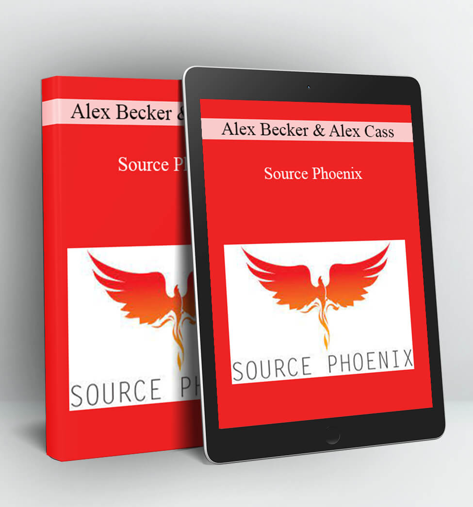 Source Phoenix - Alex Becker & Alex Cass