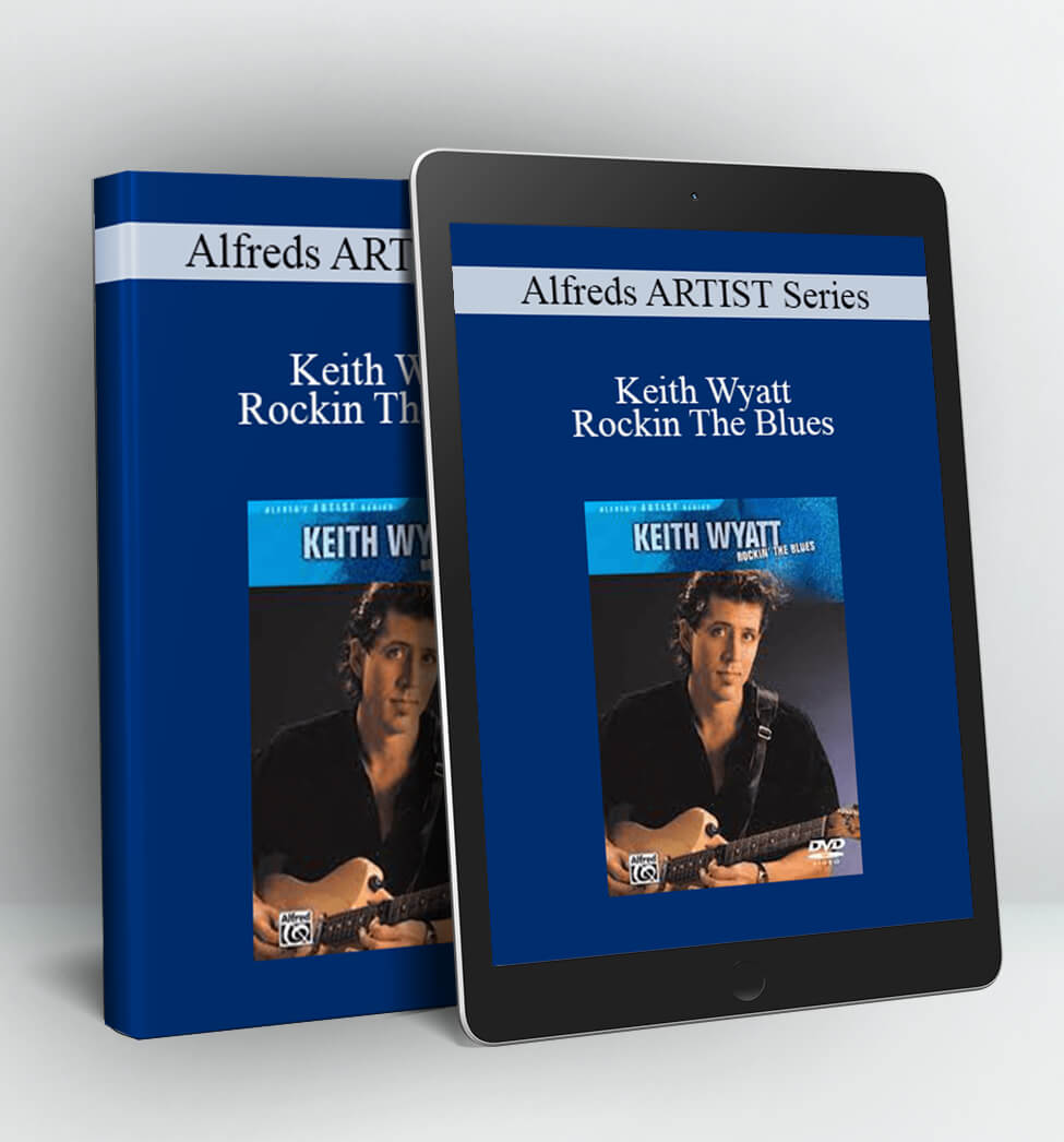 Alfreds ARTIST Series - Rockin The Blues - Keith Wyatt