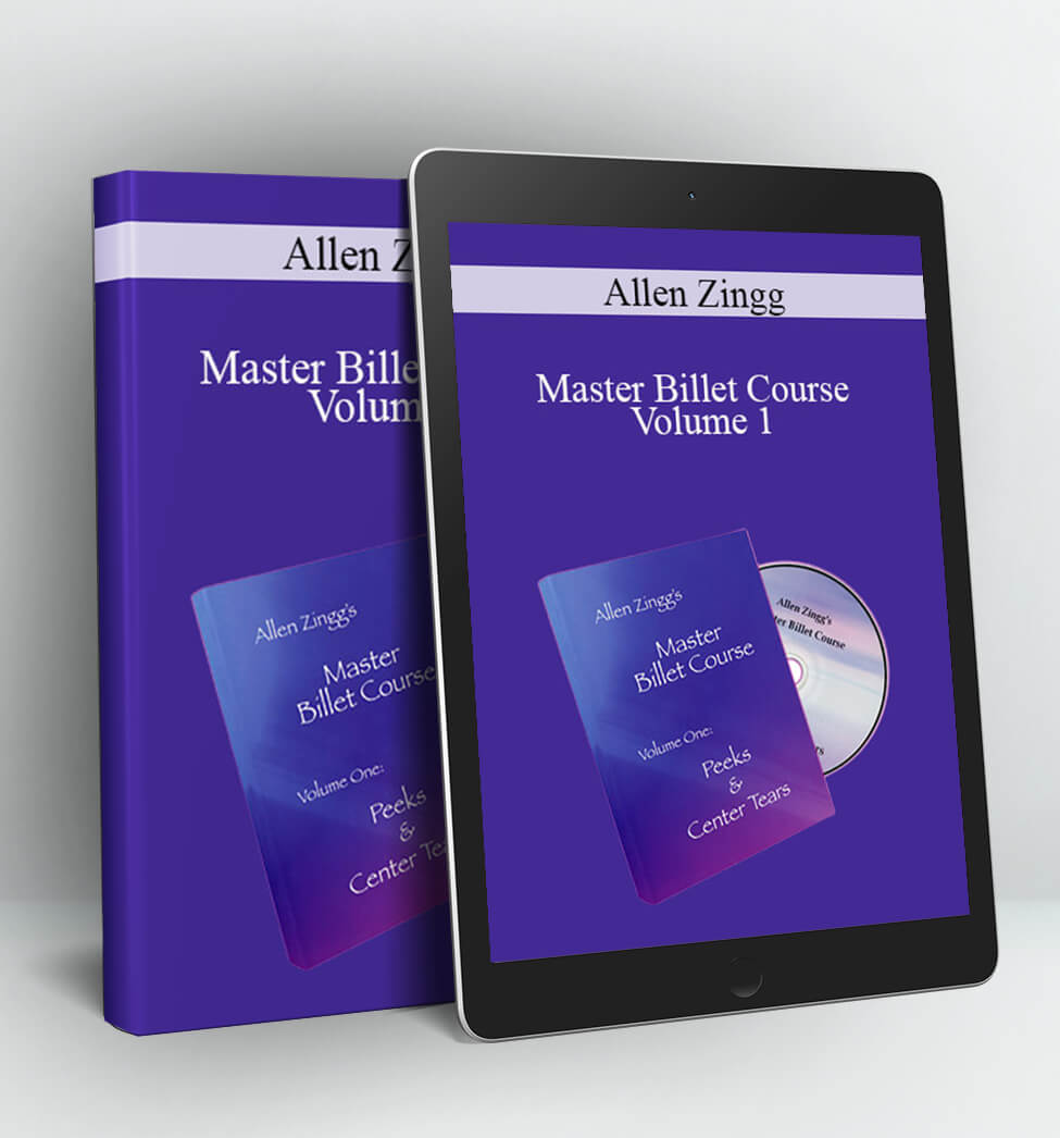 Master Billet Course Volume 1 - Allen Zingg