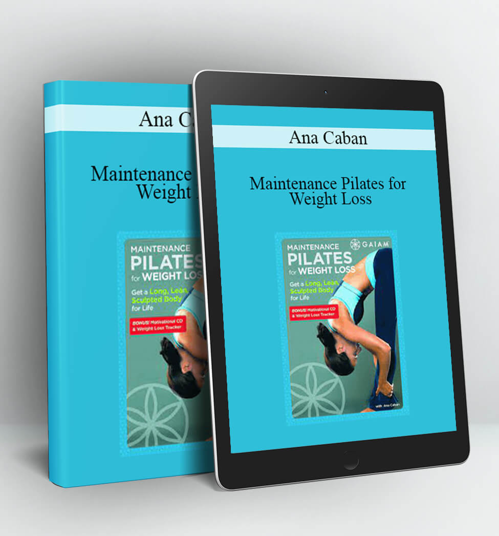 Maintenance Pilates for Weight Loss - Ana Caban