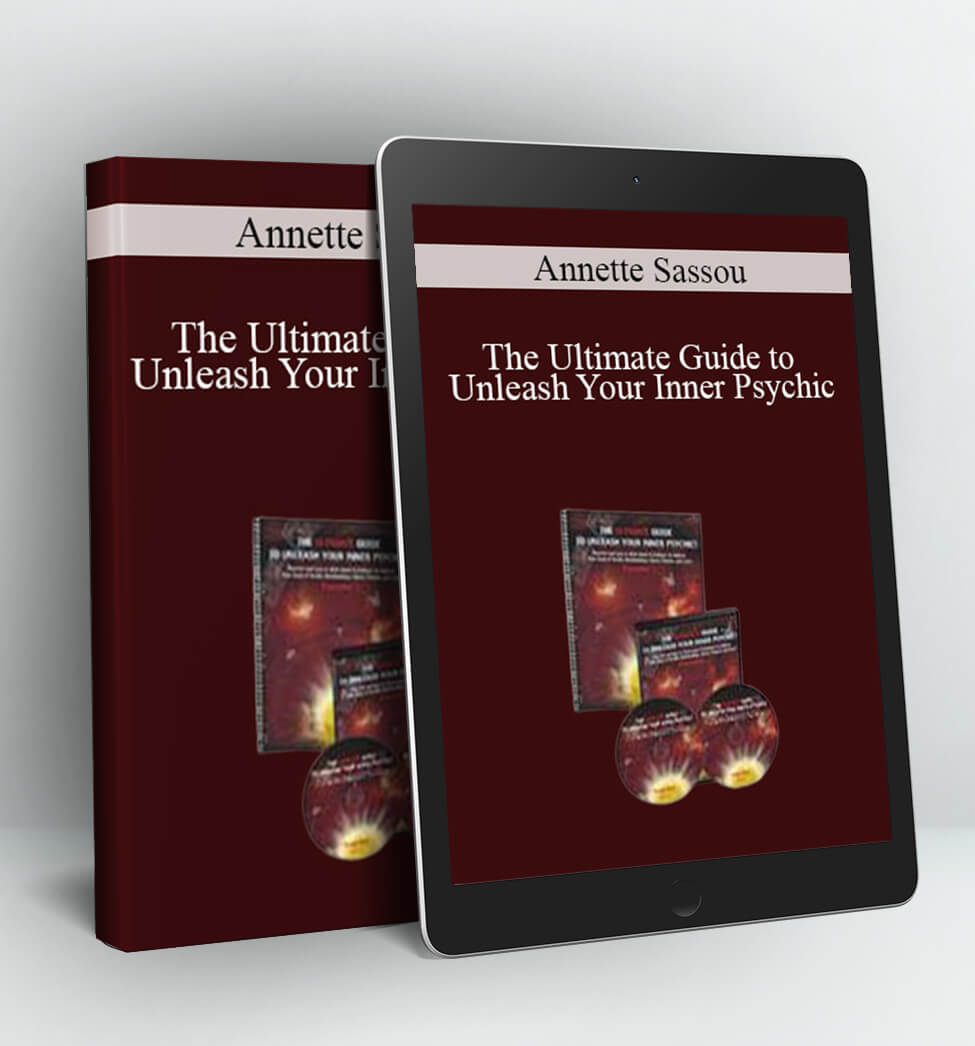 Annette Sassou - The Ultimate Guide to Unleash Your Inner Psychic