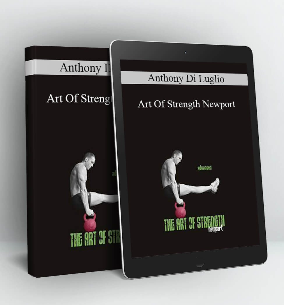 Anthony Di Luglio - Art Of Strength Newport