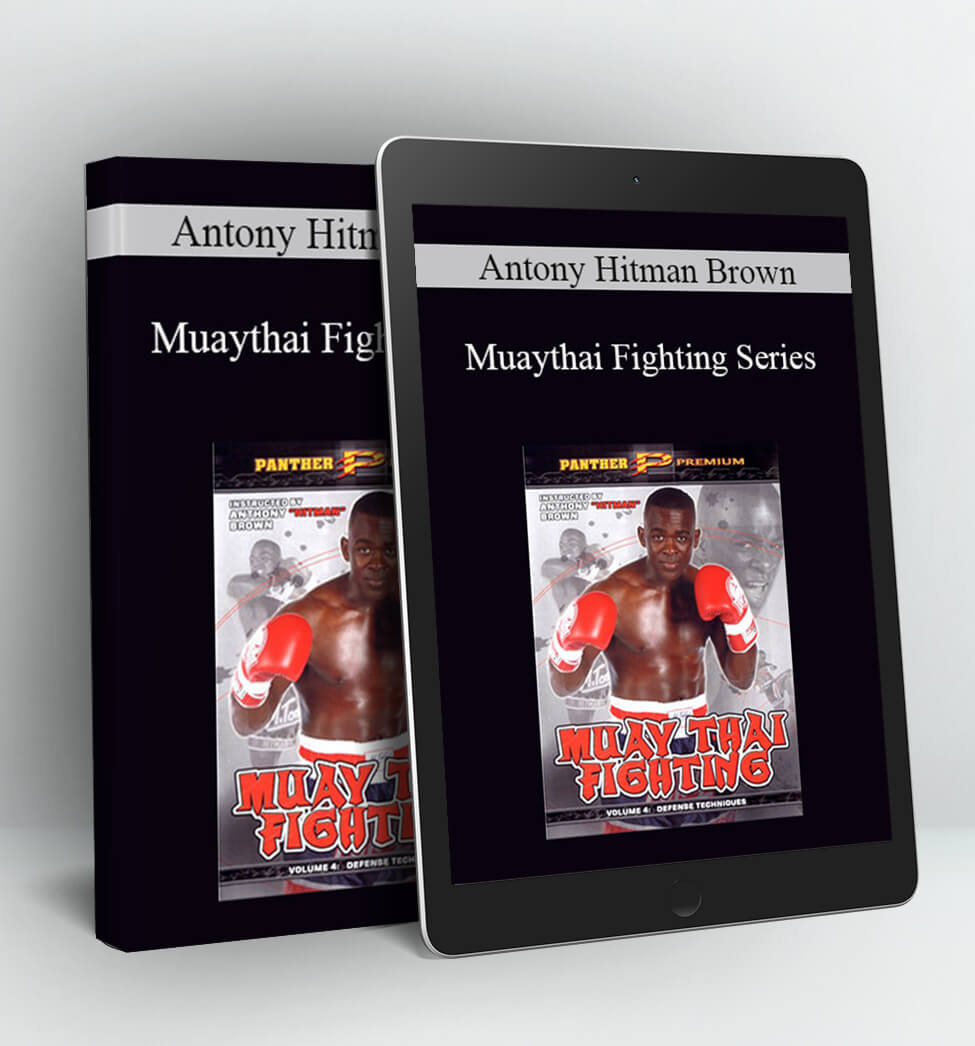 Muaythai Fighting Series - Antony Hitman Brown