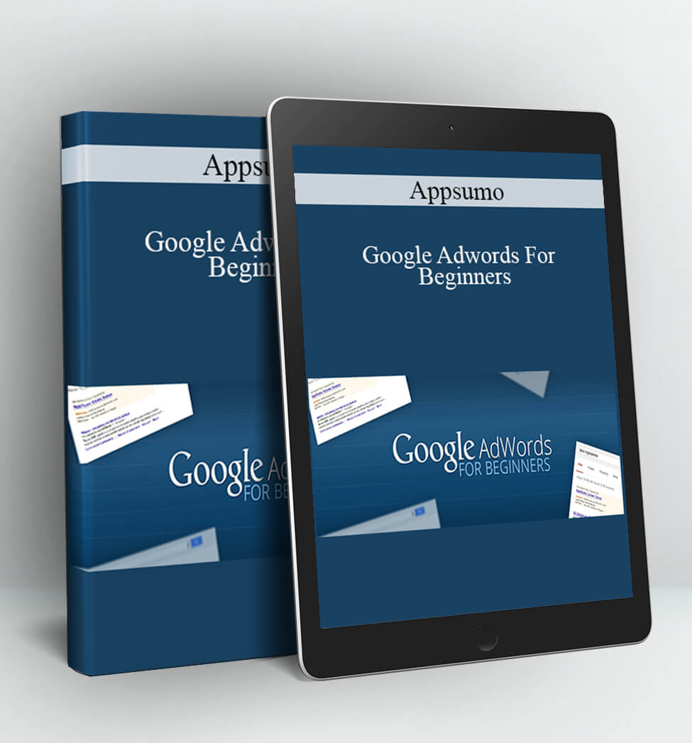 Appsumo - Google Adwords For Beginners