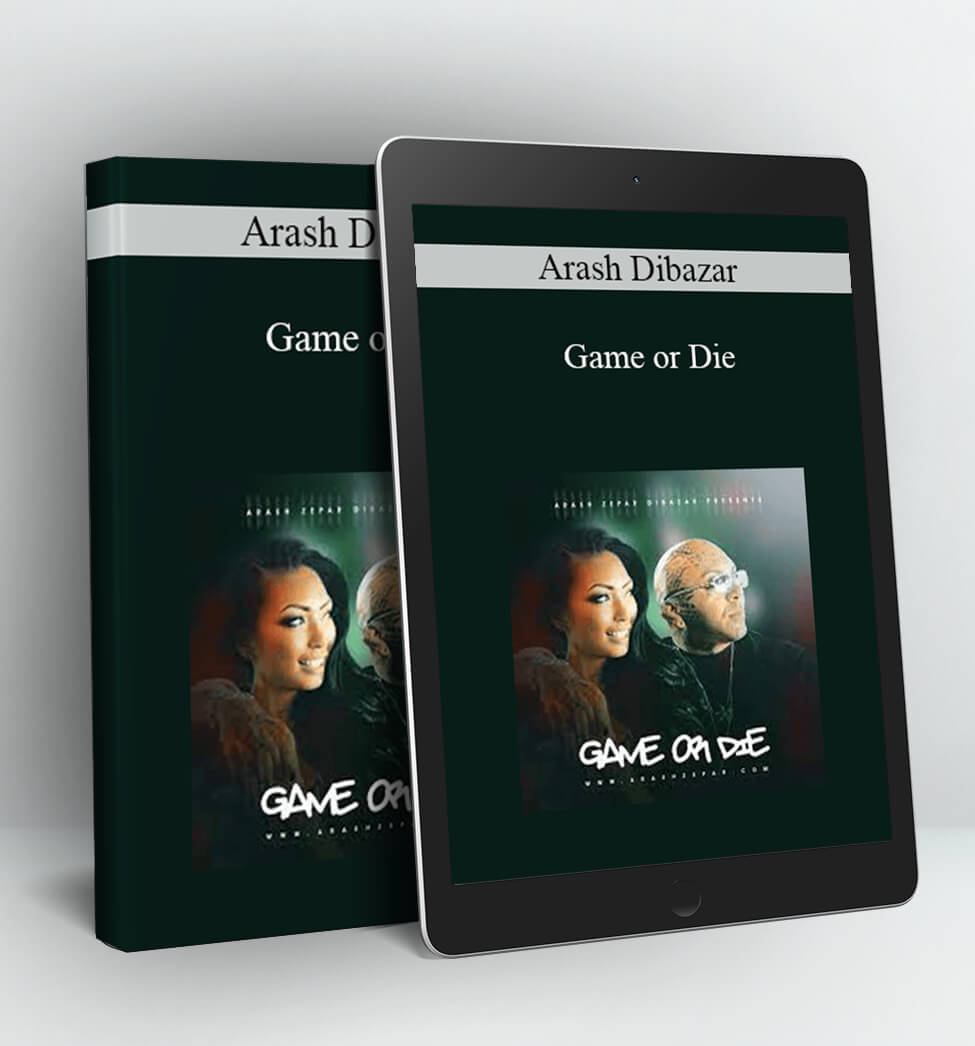 Game or Die - Arash Dibazar