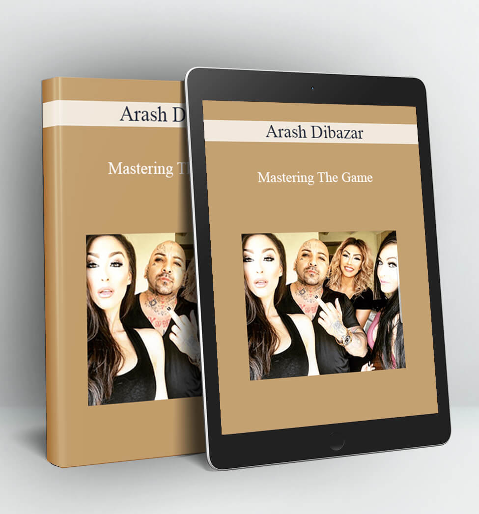 Mastering The Game - Arash Dibazar