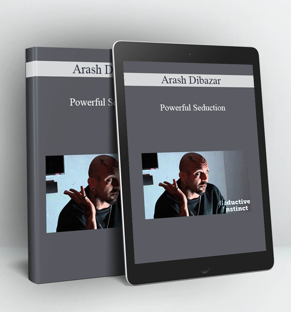 Powerful Seduction - Arash Dibazar