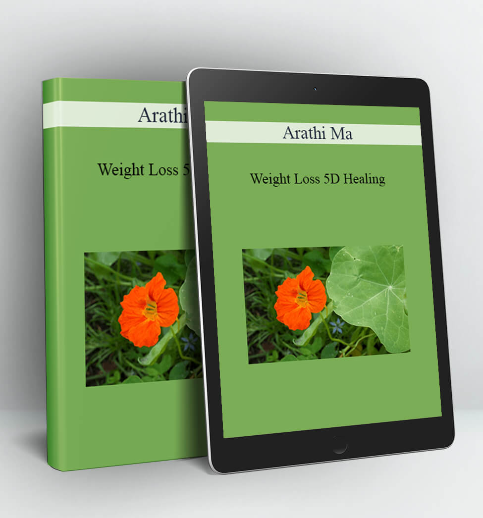 Weight Loss 5D Healing - Arathi Ma