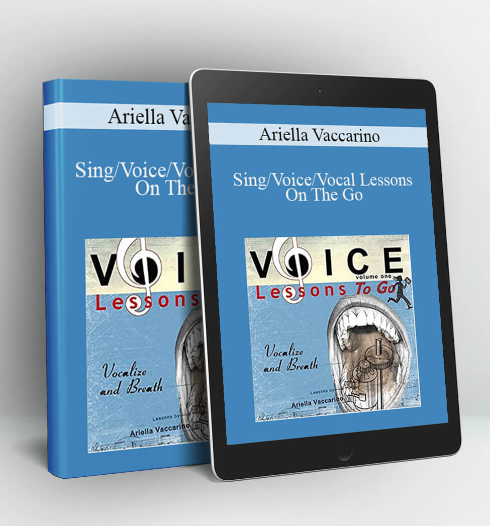 Sing/Voice/Vocal Lessons On The Go - Ariella Vaccarino