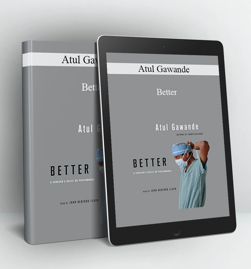 Better - Atul Gawande