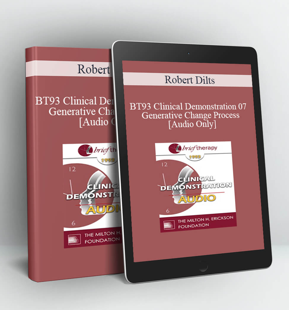 Robert Dilts - BT93 Clinical Demonstration 07 - Generative Change Process