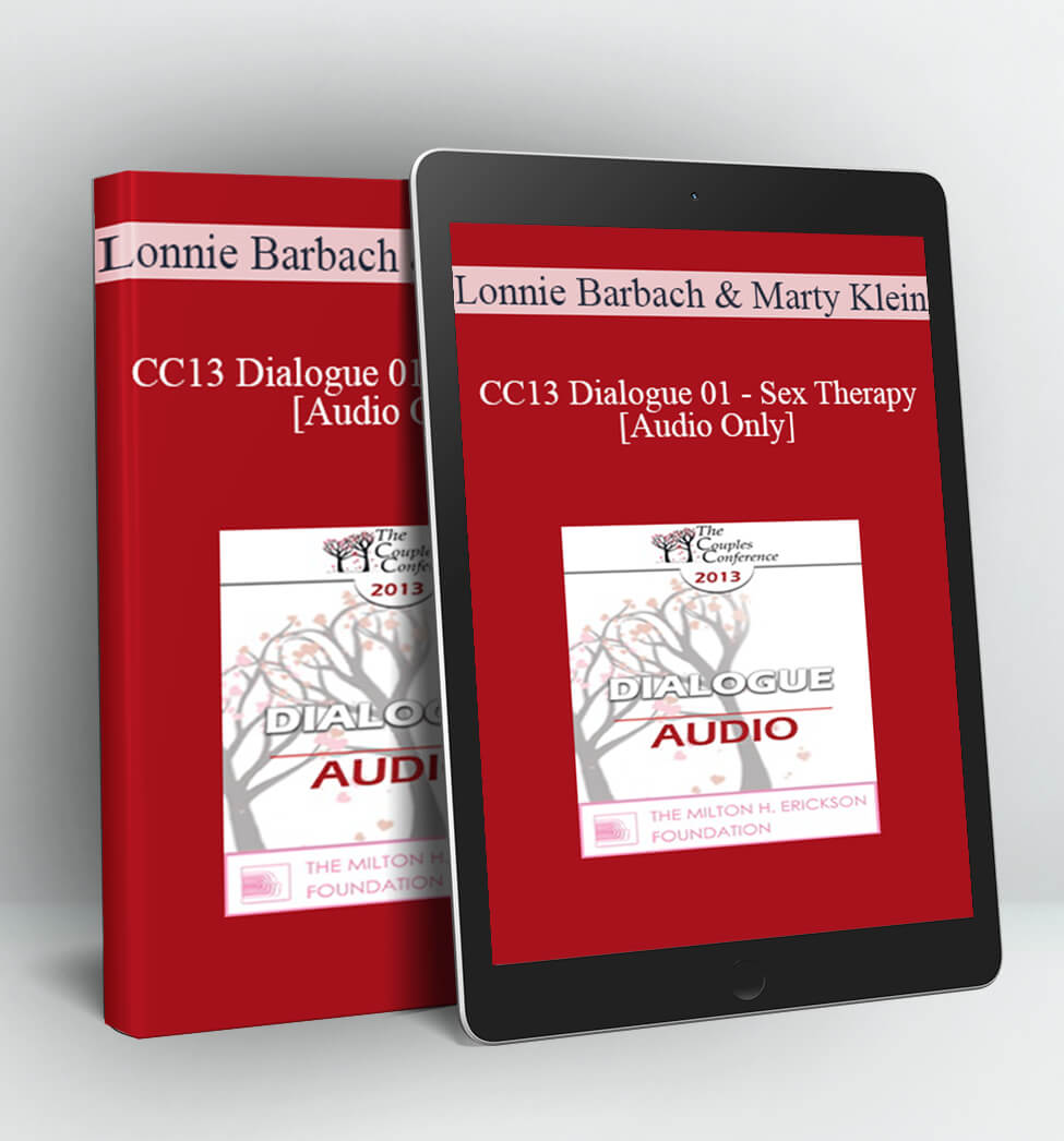 Lonnie Barbach and Marty Klein - CC13 Dialogue 01 - Sex Therapy