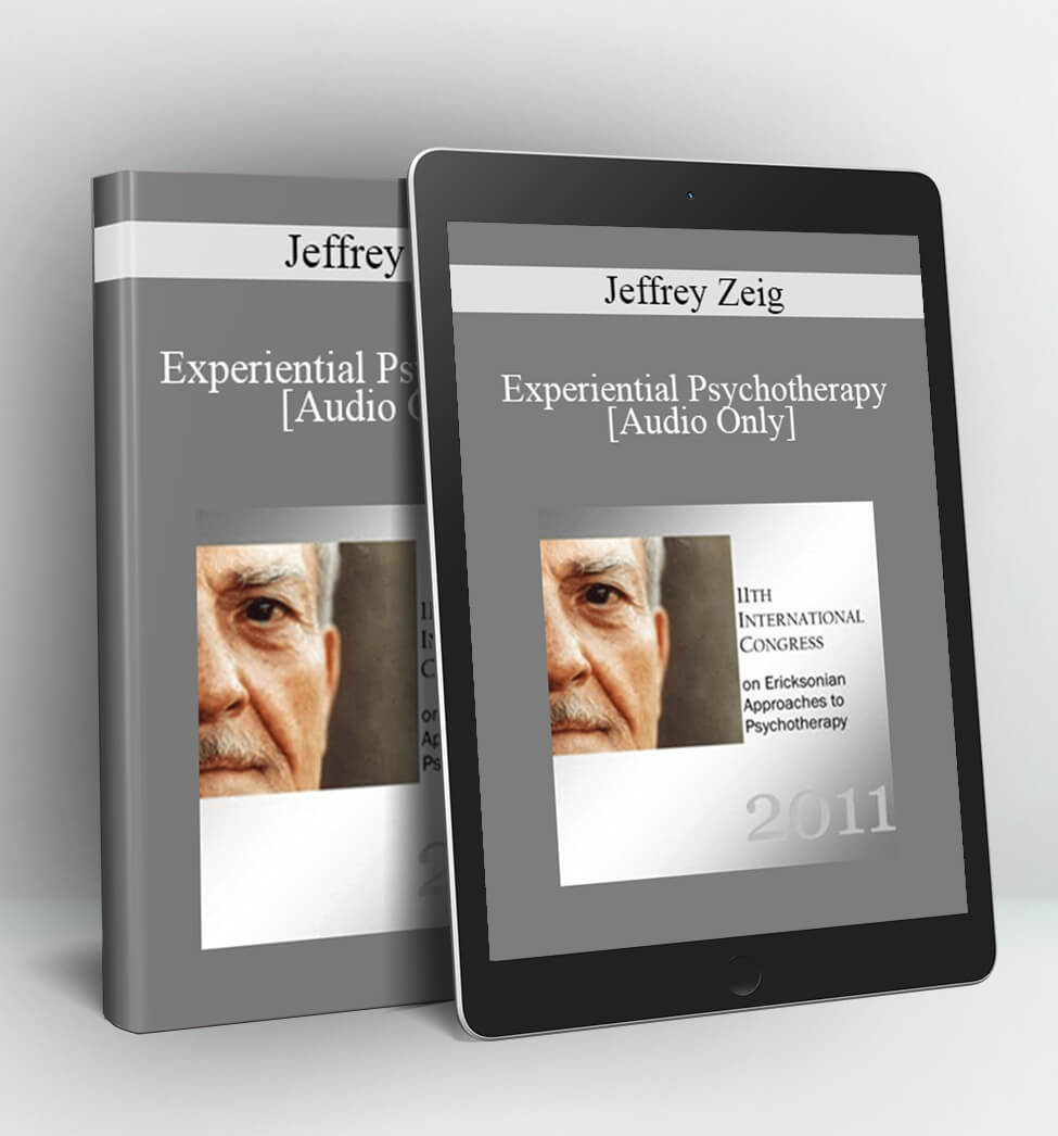 Jeffrey Zeig - IC11 Clinical Demonstration 01 - Experiential Psychotherapy