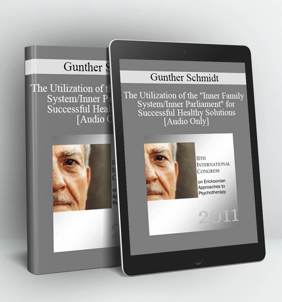 Gunther Schmidt - IC11 Clinical Demonstration 04 - The Utilization of the "Inner Family System/Inner Parliament" for Successful Healthy Solutions