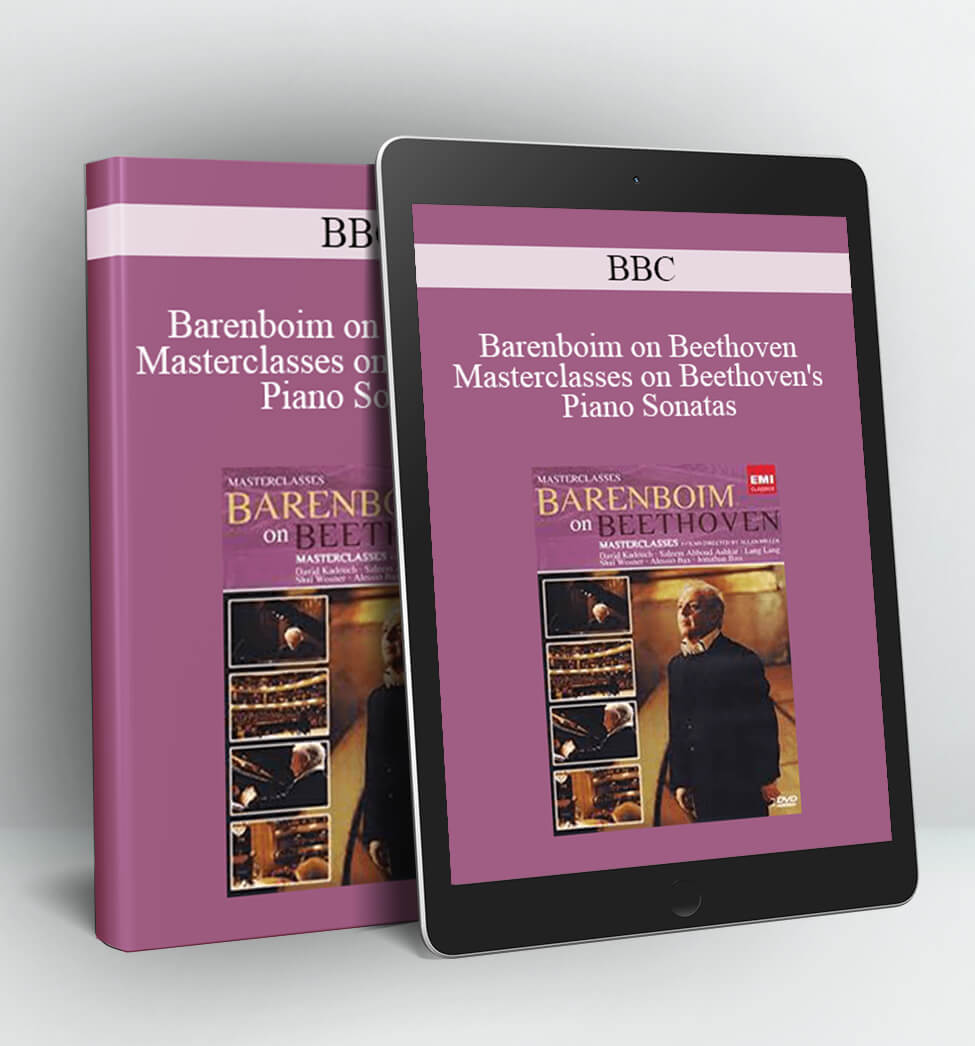 Barenboim on Beethoven - Masterclasses on Beethoven's Piano Sonatas - BBC