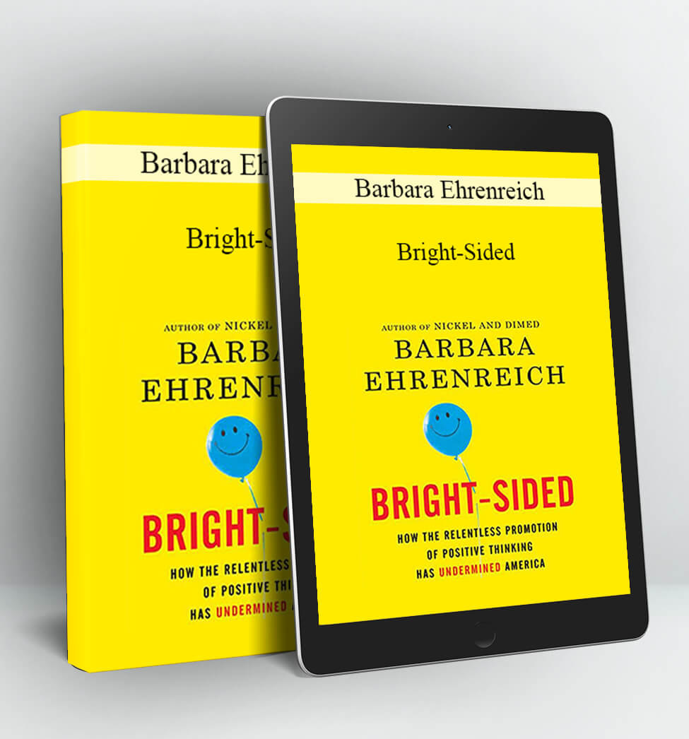 Bright-Sided - Barbara Ehrenreich