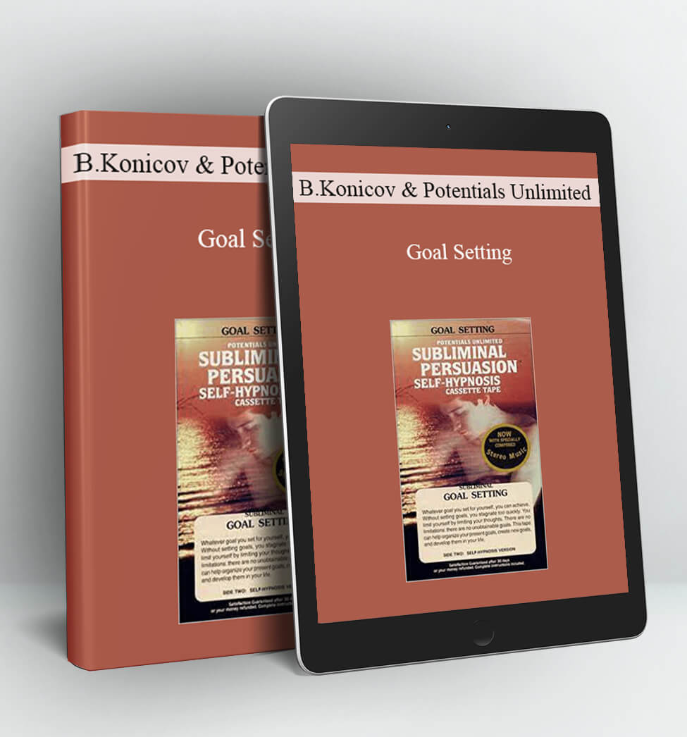 Goal Setting - Barrie Konicov and Potentials Unlimited