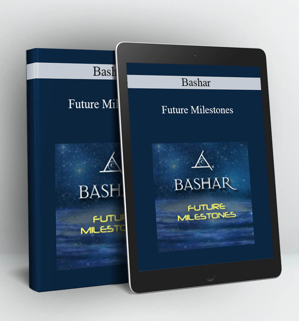 Future Milestones - Bashar