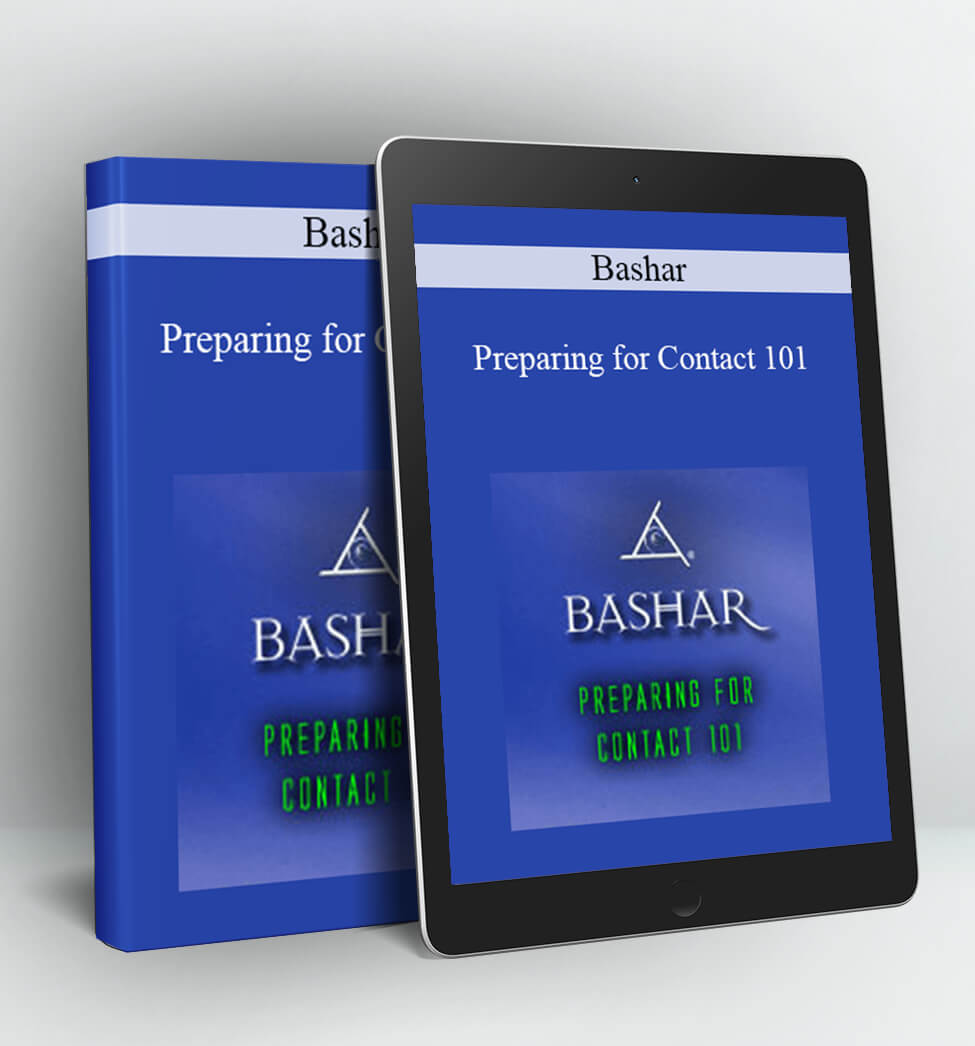 Preparing for Contact 101 - Bashar