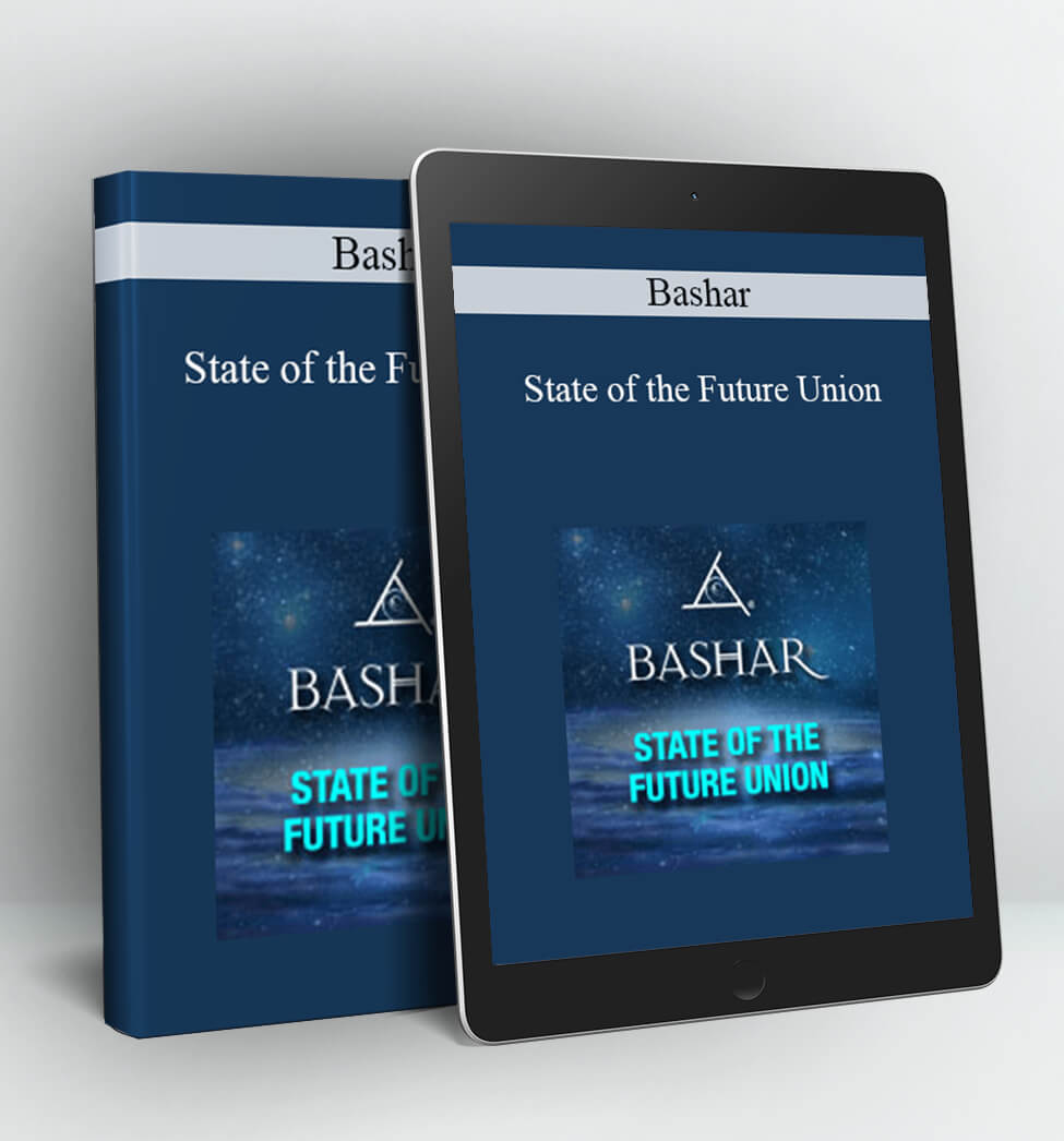 State of the Future Union - Bashar