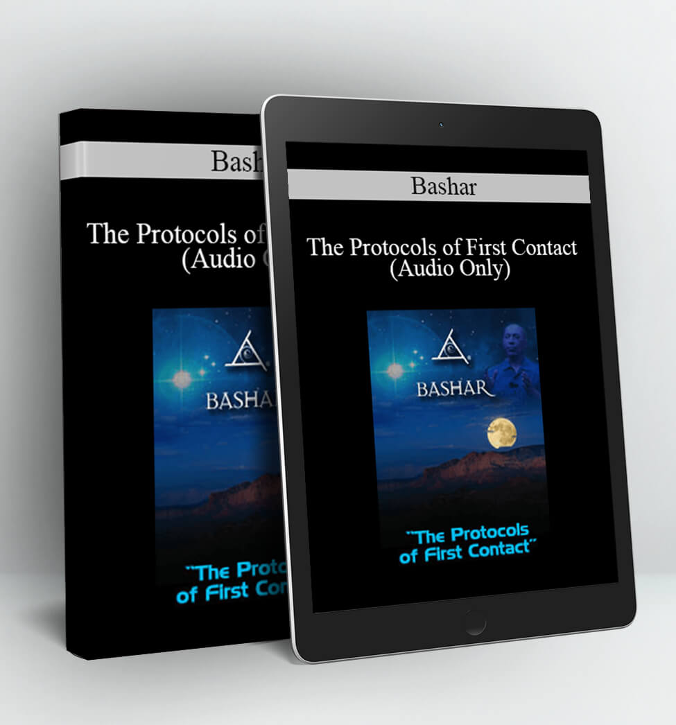 The Protocols of First Contact (Audio Only) - Bashar