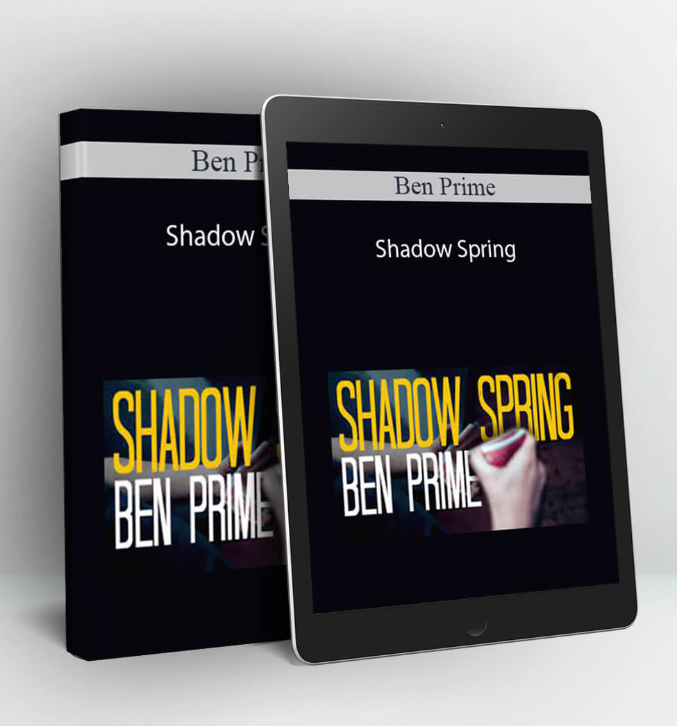 Shadow Spring - Ben Prime