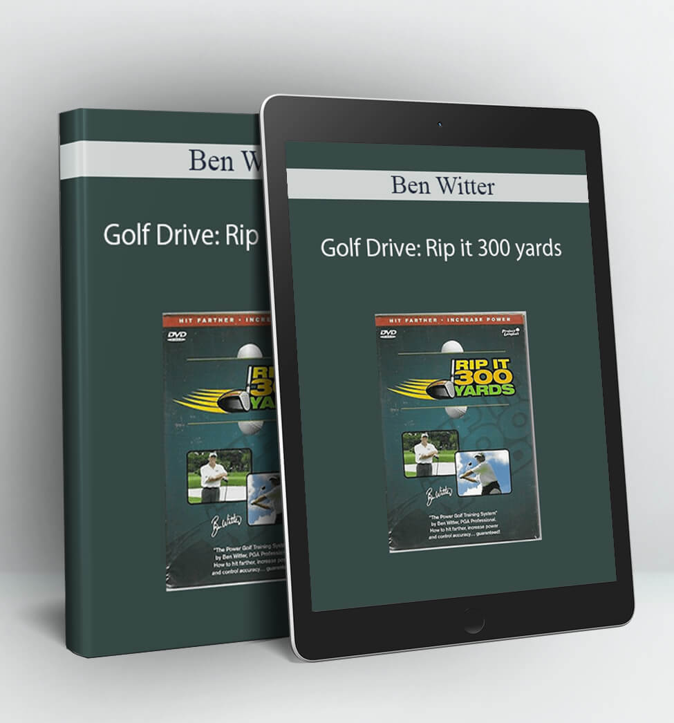 Golf Drive: Rip it 300 yards - Ben Witter