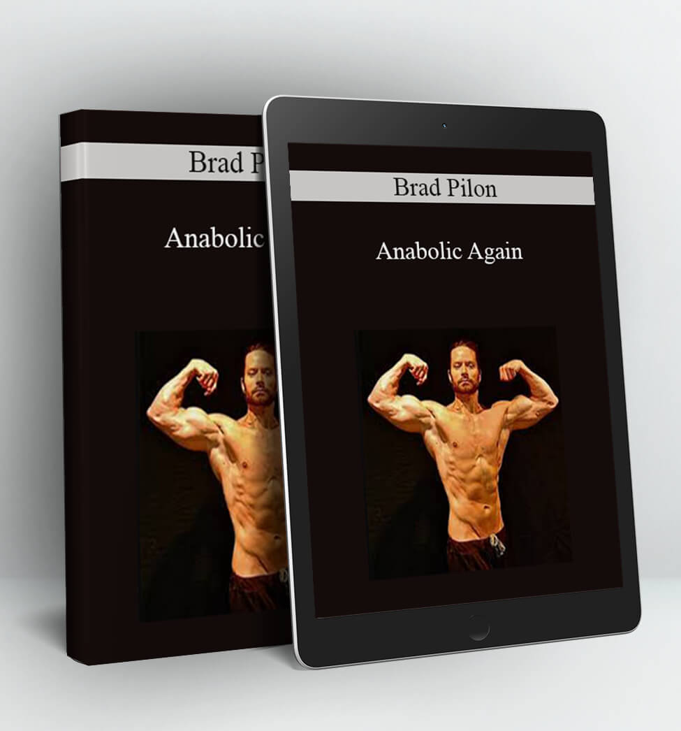 Anabolic Again - Brad Pilon