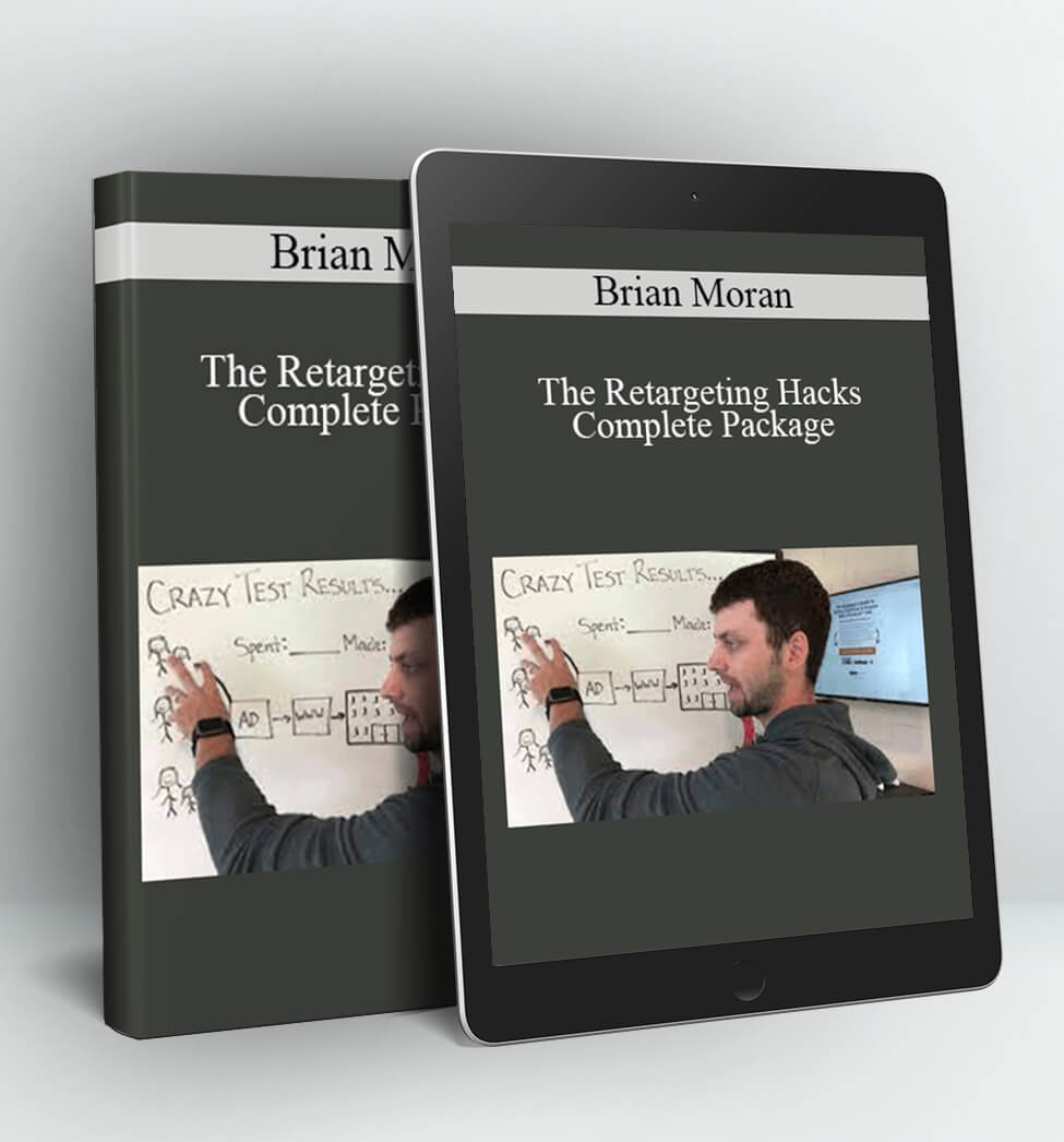 The Retargeting Hacks Complete Package - Brian Moran