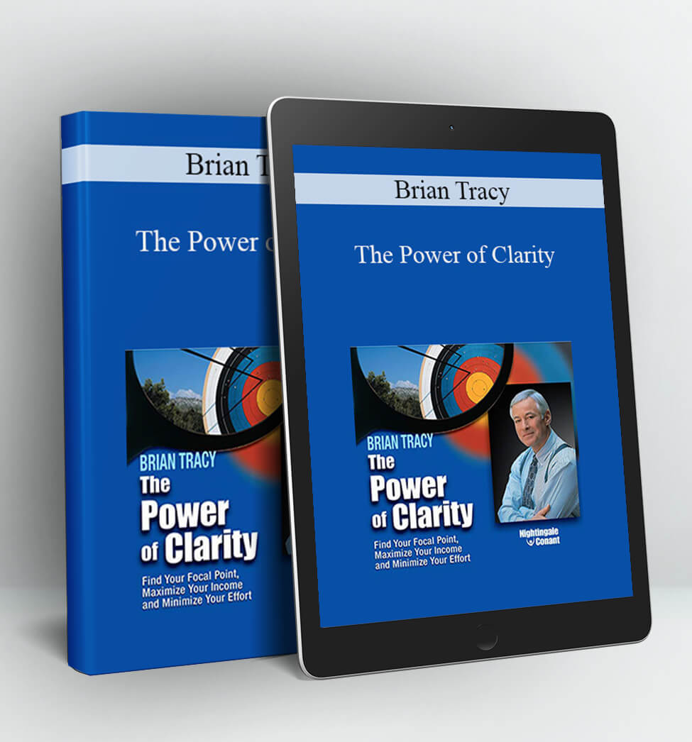 The Power of Clarity - Brian Tracy