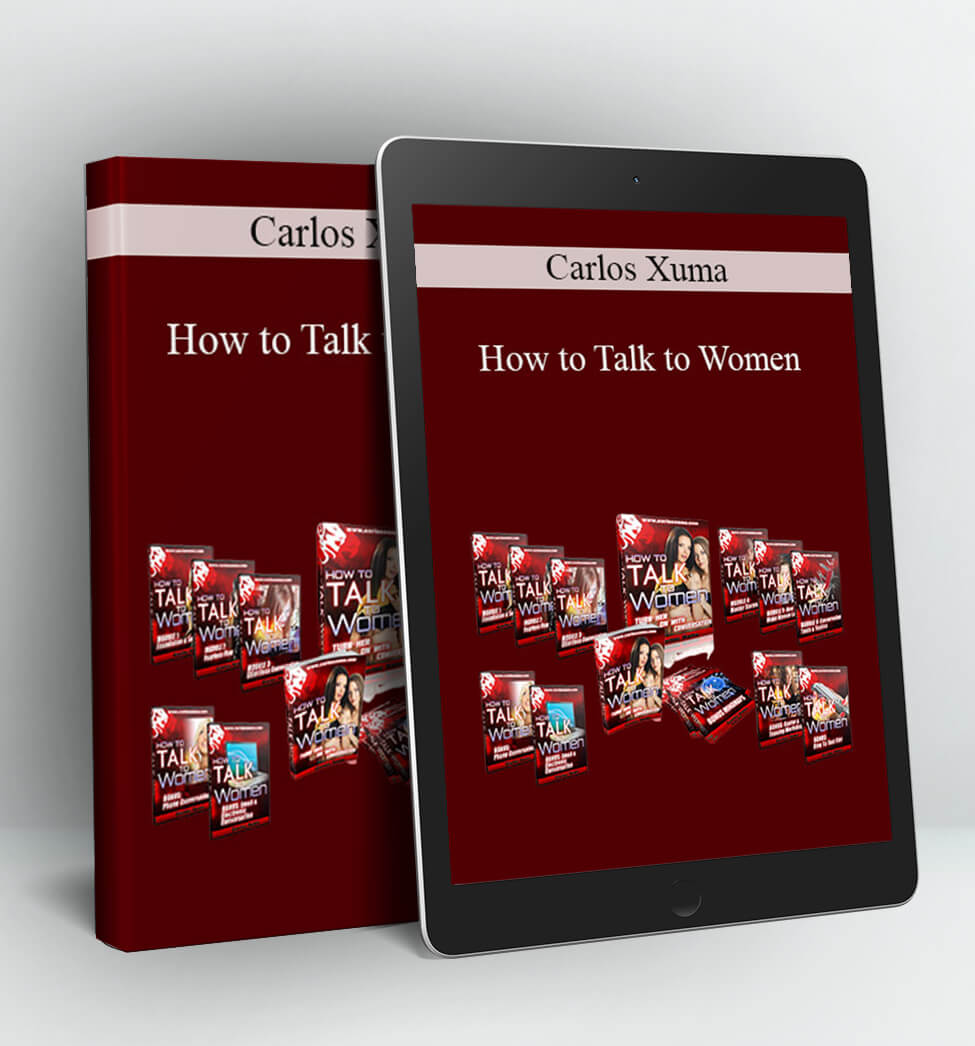 How to Talk to Women - Carlos Xuma