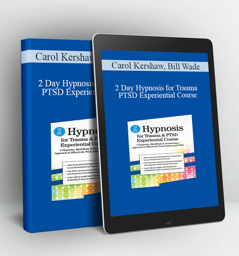 2 Day Hypnosis for Trauma & PTSD Experiential Course - Carol Kershaw