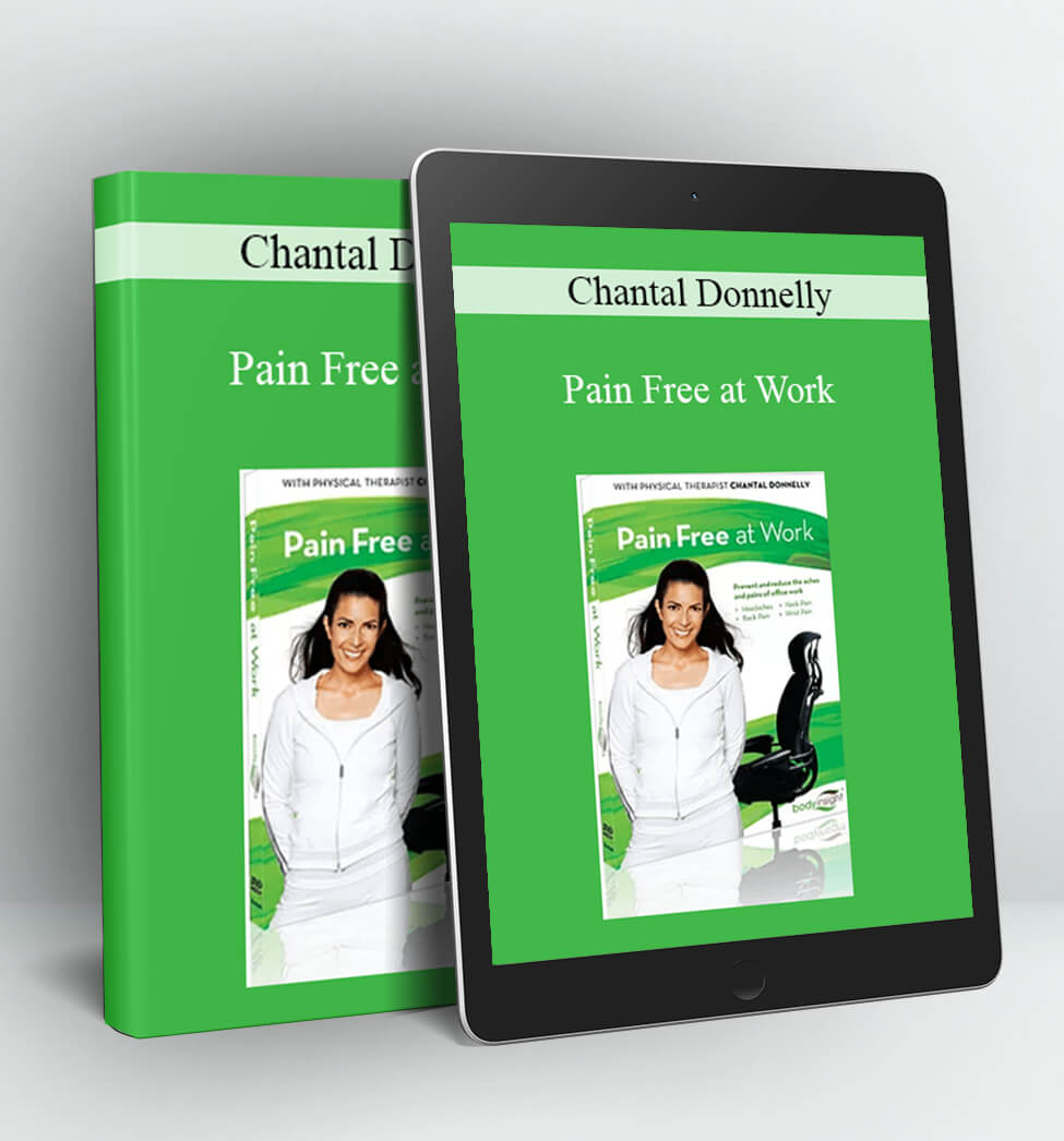 Pain Free at Work - Chantal Donnelly