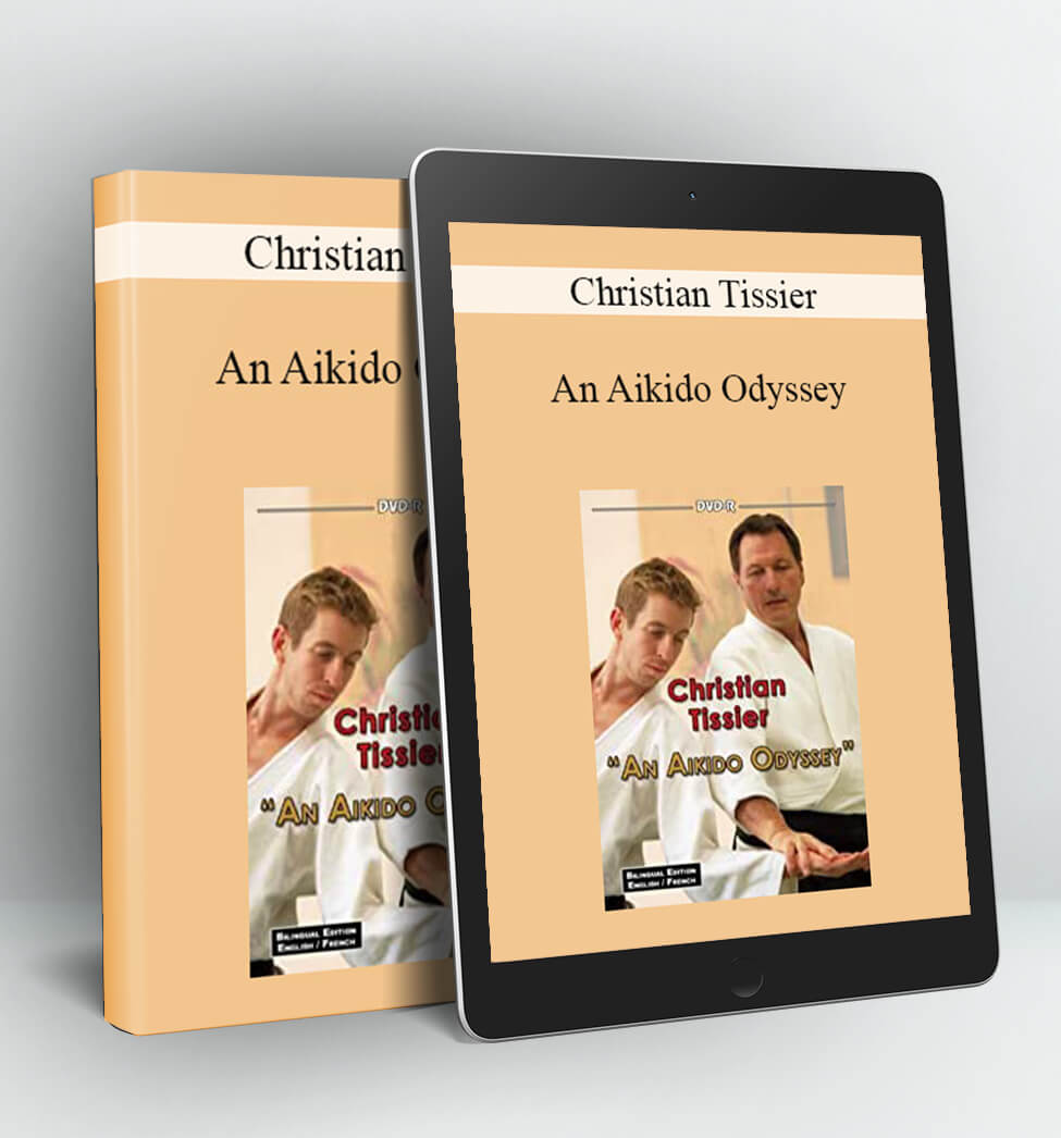 An Aikido Odyssey - Christian Tissier