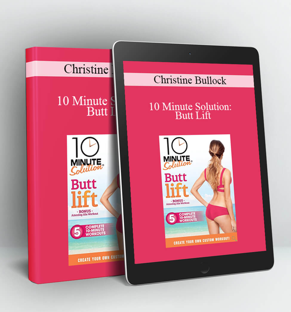 10 Minute Solution: Butt Lift - Christine Bullock