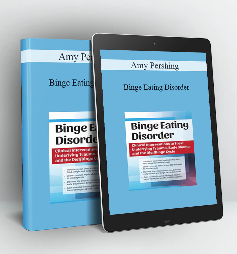 Binge Eating Disorde - Amy Pershing