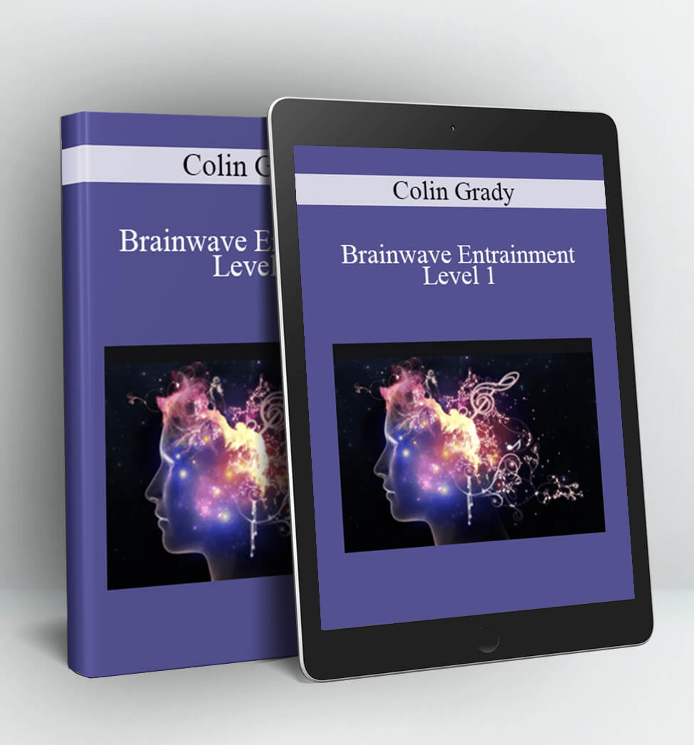 Brainwave Entrainment Level 1 - Colin Grady