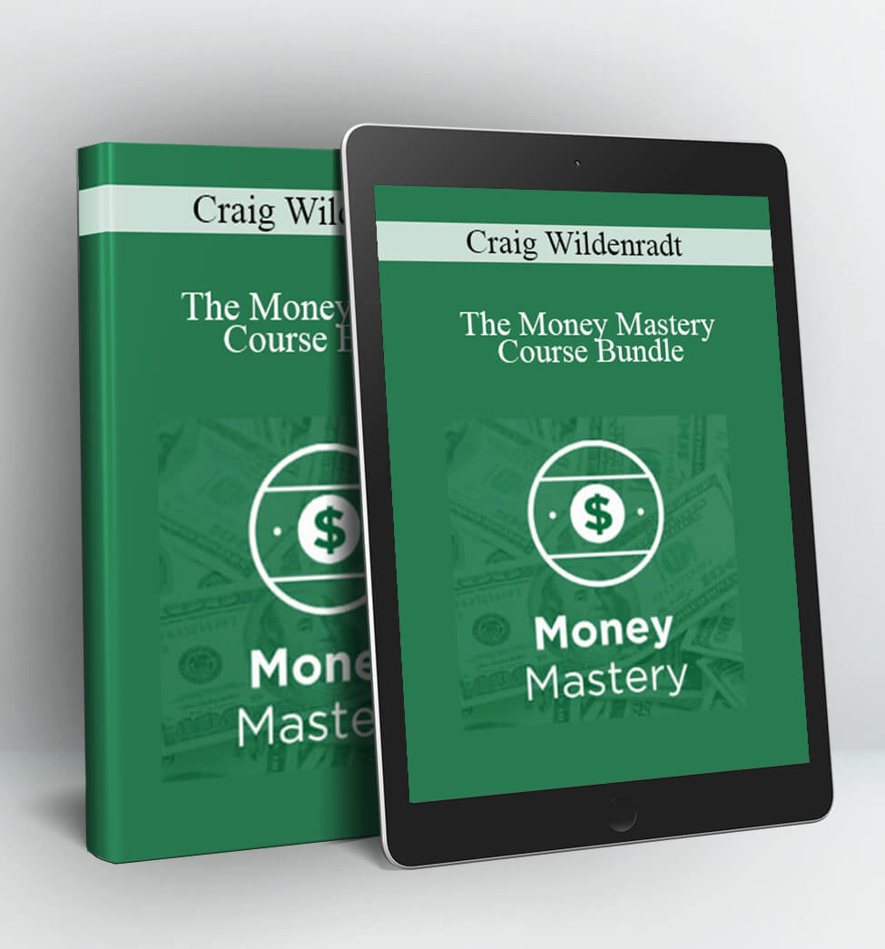 The Money Mastery Course Bundle - Craig Wildenradt (Bloomverse Releasing)